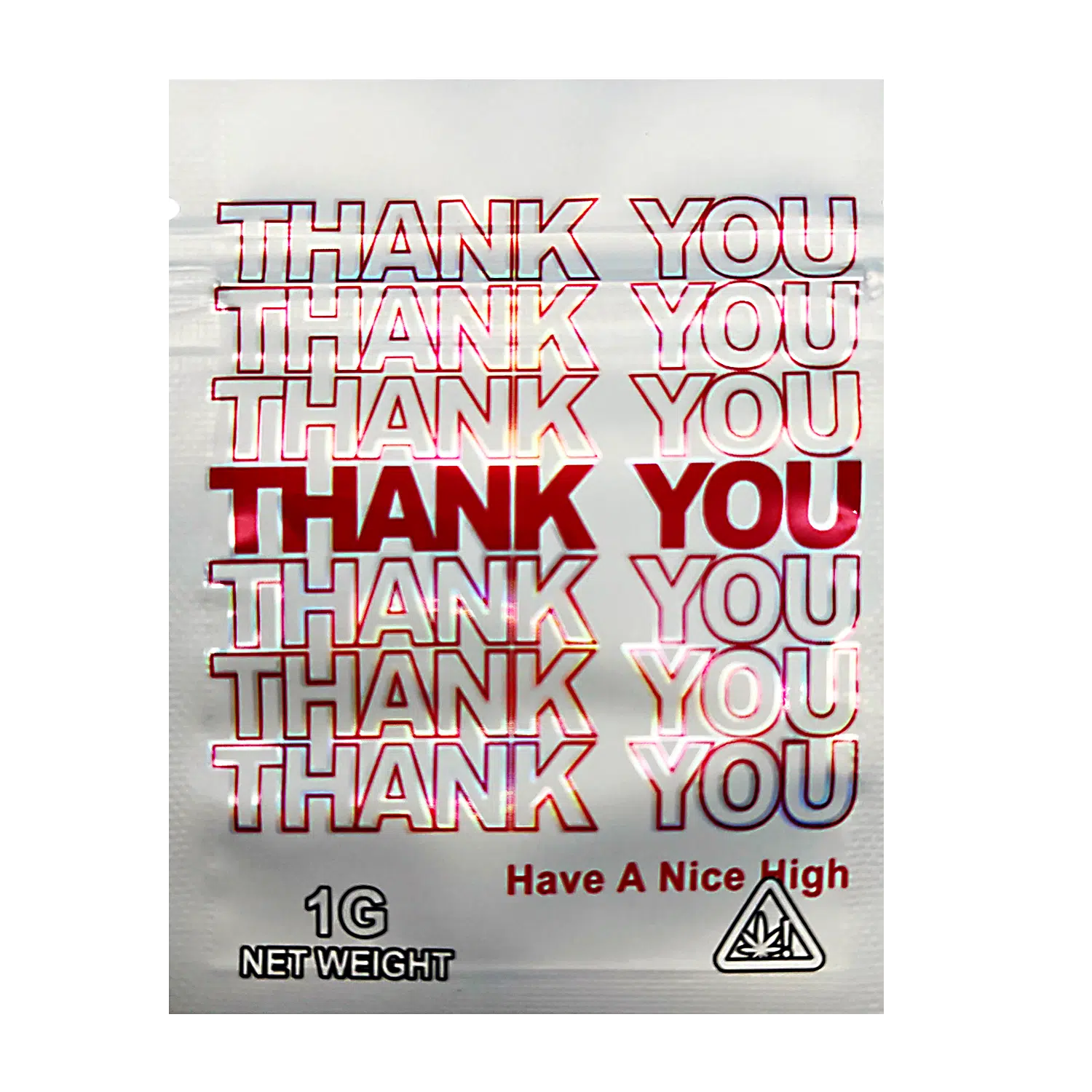1 Gram Mylar Bag – Premium Smell-Proof Flower Packaging - Thank You Have a Nice High (100 Count) CMB-1G-205