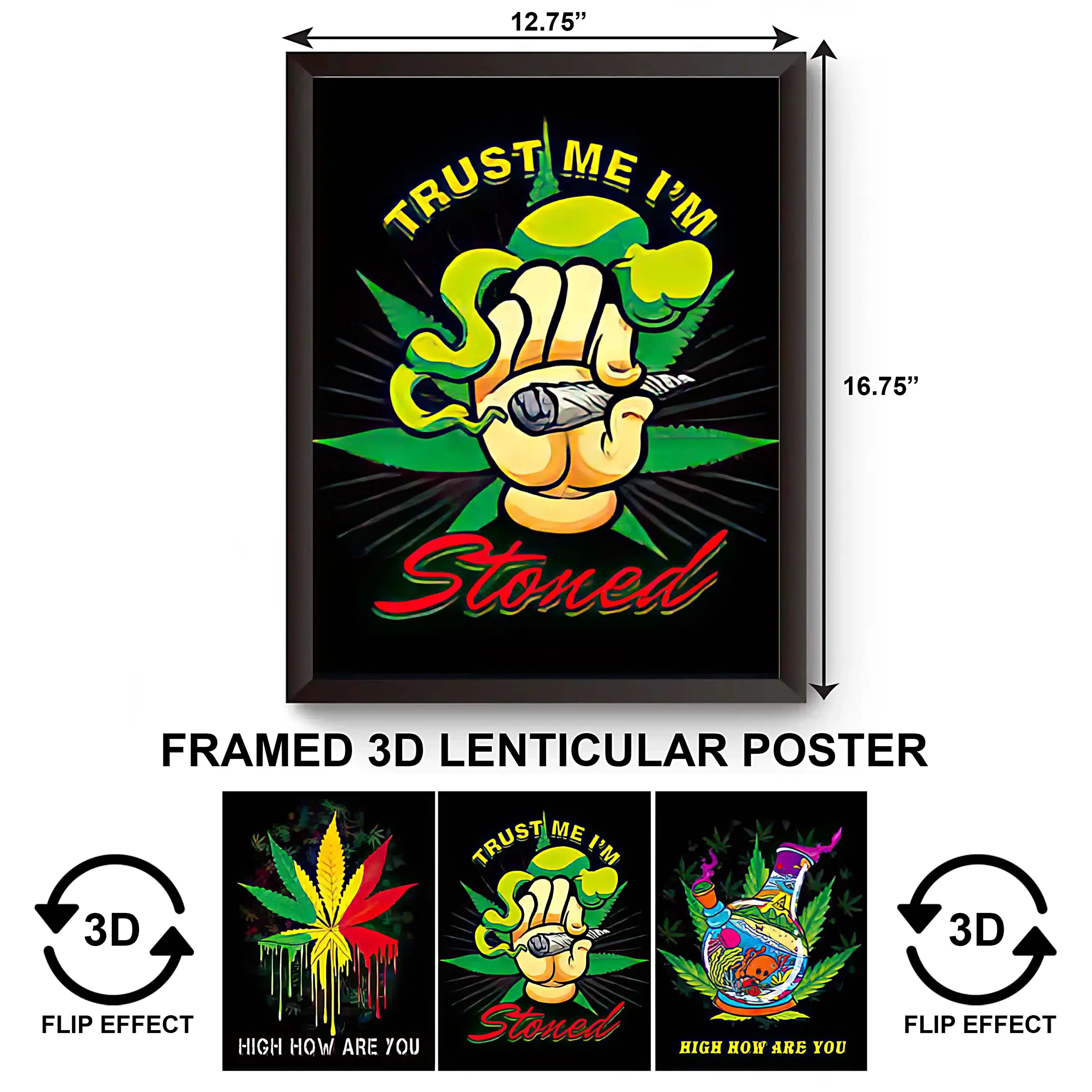 3DPWF-078 Stoned - Trust Me I Am Stoned Framed Poster